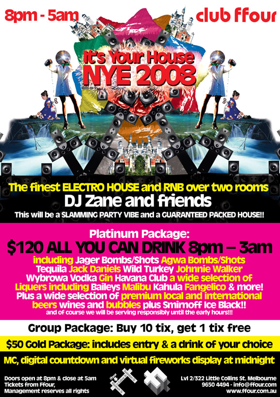 8pm-5am

Club Ffour

Its your house
NYE 2008

