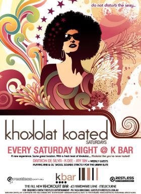 

do not disturb the sexy...
khokolat koated
Saturdays

Every Saturday Night @ K Bar

